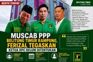 Muscab PPP Belitung Timur Rampung, Ferizal Tegaskan Ketua DPC Belum Ditentukan